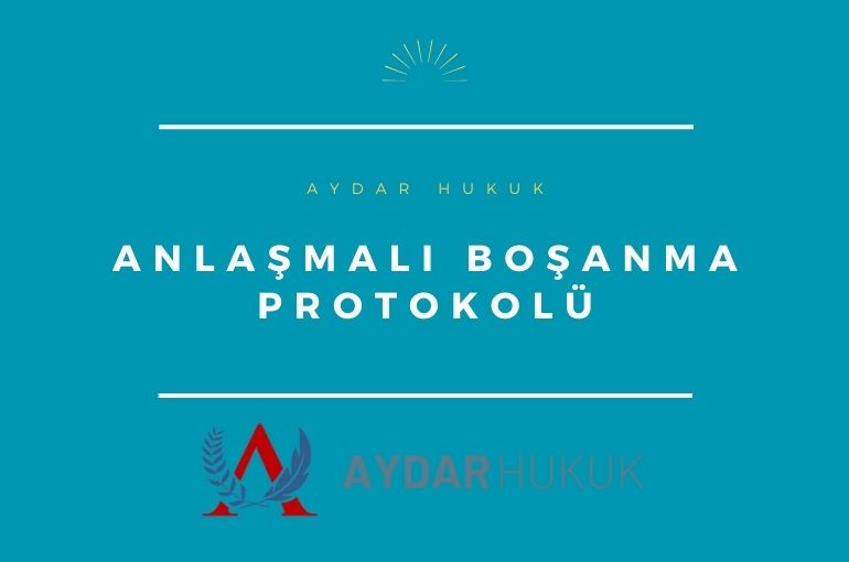 Anlaşmalı Boşanma Protokolü